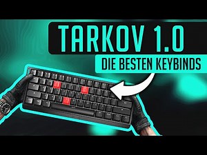 Die BESTEN Keybinds für Escape from Tarkov (1.0 Update!)