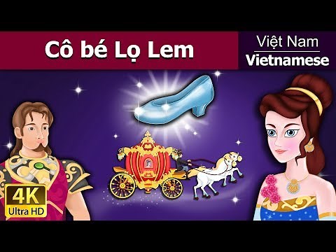 Cô bé lọ lem | The Cinderella in Vietnam | Truyện cổ tích | Truyện cổ tích việt nam