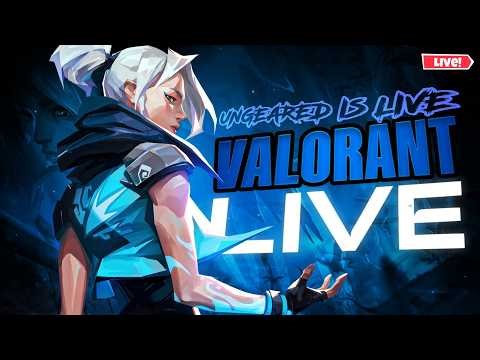 🔴! UNGEARED IS BACK ! LETS PLAY VALORANT 💀! #valorant #livestream #live #gaming #valorantlive #fyp