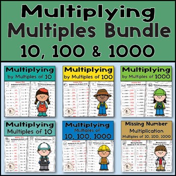 Multiplying by Multiples of 10, 100 & 1000 Math Worksheets Bundle