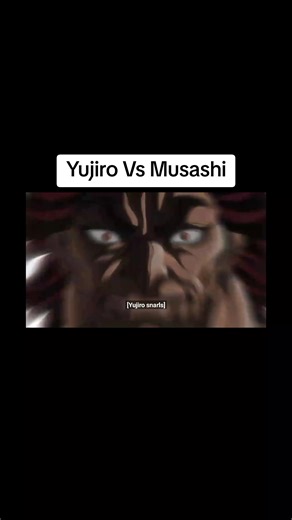 Yujiro vs Musashi: Epic Showdown Part 2