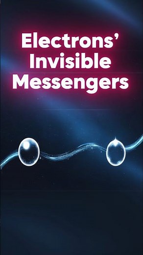 How Electrons Talk to Each Other (Quantum Interactions Explained)