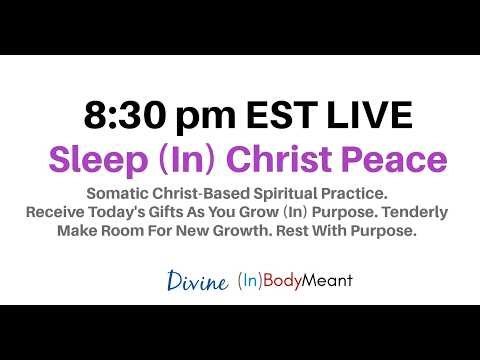 Sleep (In) Christ Peace - 8:30 pm Evening Practice
