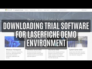 How-to Download Trial Software for Laserfiche Demo Environment
