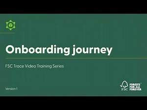 FSC Trace Walkthrough: How to complete your onboarding journey
