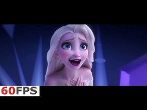 Frozen 2 - Song: "Show Yourself" || 1080 60 FPS