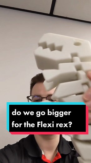 Massive Flexi Rex 3D Print: Should We Go Bigger?