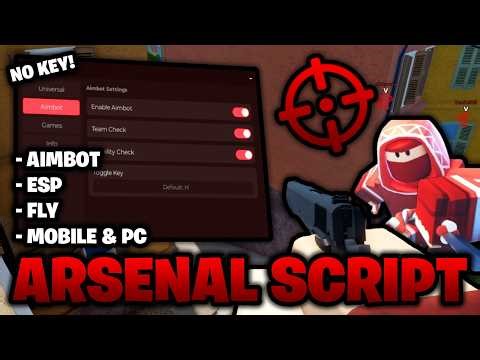 Arsenal Script *NO KEY* 🔑 – Aimbot, ESP, Fly, Inf Jump, & More! (Mobile & PC)