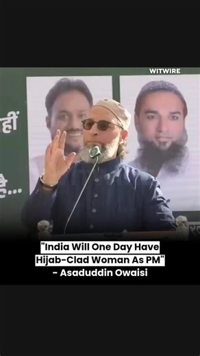 WitWire on Instagram: "AIMIM chief Asaduddin Owaisi said India could one day have a hijab-clad woman as Prime Minister, citing constitutional freedom and contrasting it with Pakistan’s political culture. The BJP criticised the remark, calling it irresponsible and accused Owaisi of identity-based politics. The statement has sparked a wider debate on representation, secularism, and how political speech is framed during polarised times. This is less about clothing — and more about how politics uses