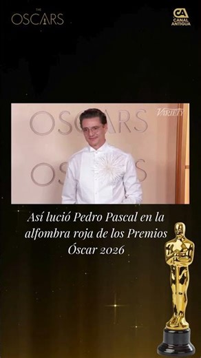 Así lució Pedro Pascal en la alfombra roja de los Premios Óscar 2026