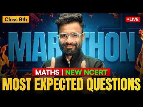 Class 8 Maths LIVE Marathon | New NCERT Most Expected Questions | Score 95%+ l Next Toppers