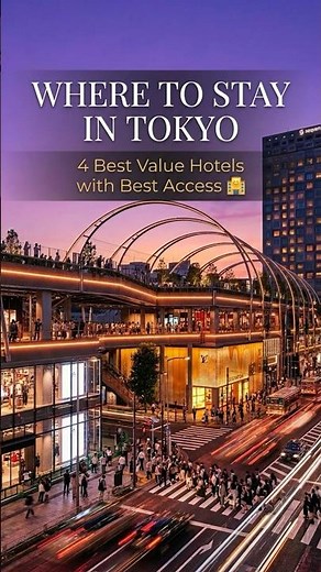 Where to Stay in Tokyo for First-Timers: 4 Best Value Shinjuku & Shibuya Hotels (Near Station)
