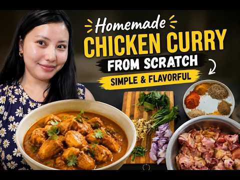 Homemade Chicken Curry from Scratch | Simple & Flavorful