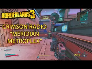 Borderlands 3 Crimson Radio "Meridian Metroplex" | Borderlands 3 Crew Challenge