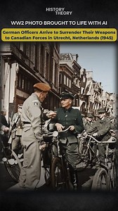 475K views · 5.2K reactions | WW2 Photo Brought to Life: German Soldiers Arrive To Surrender their Weapons to Canadian Forces in Utrecht Netherlands | History Theory | Facebook