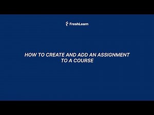 How to Create and Add Assignments to Courses
