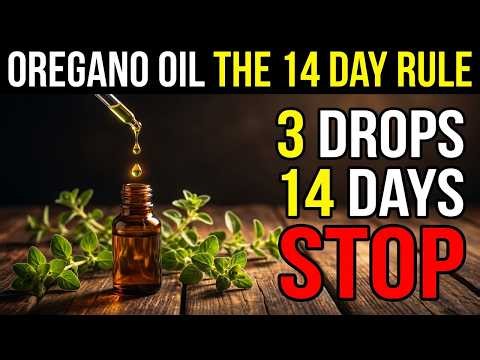 Oregano Oil: 3 Drops, 14 Days, Then STOP