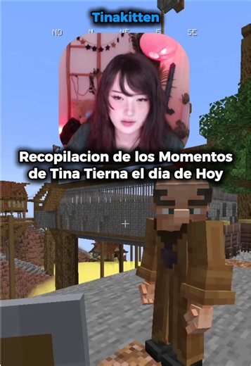 Minecraft Extremo 3 | Recopilación de clips de Tina Tierna el día 2 🥹😹 Sé que hay más pero no puedo poder todos ya que quedaría súper largo. #minecraftextremo3 #tinakitten #crystalmolly #streamers #hectorwazoficial