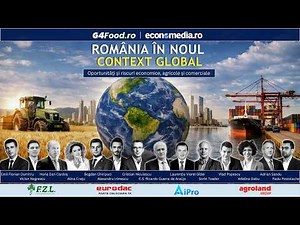 LIVE 🔵 ROMÂNIA ÎN NOUL CONTEXT GLOBAL - Oportunități și riscuri economice, agricole, comerciale