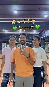 Payal and Khushboo gym gaye for the first time | Day - 22 #minivlog #shorts