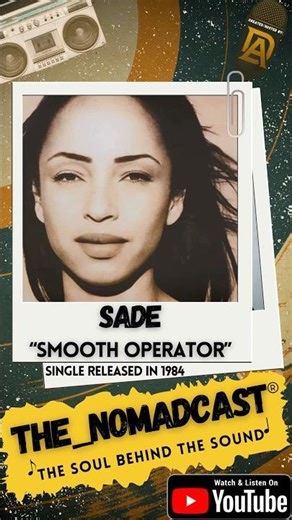 Sade | Smooth Operator (1984).