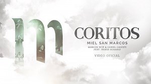 MP3 DOWNLOAD: Miel San Marcos - Coritos [  Lyrics] | CeeNaija