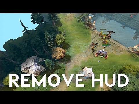 How To Easily Remove Hud (Cinematic Mode) Dota 2