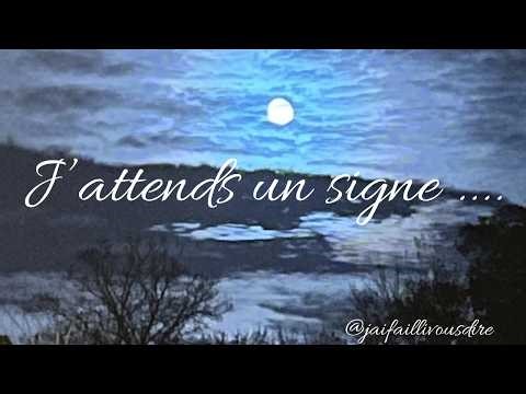 J’attends un signe