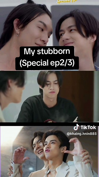 My Stubborn Special Episode 2