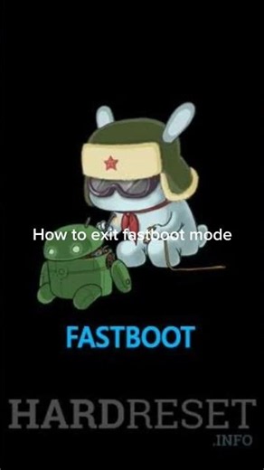 How to exit fastboot mode