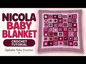 Granny Square Baby Blanket Crochet Tutorial | Nicola Baby Blanket