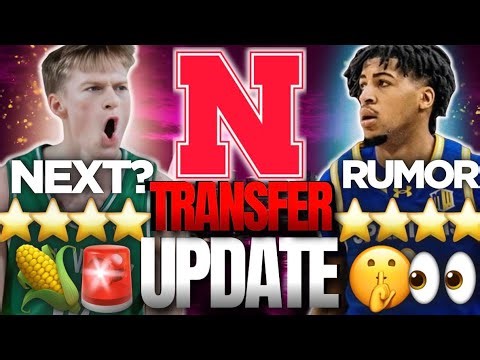 HUGE Nebraska BB Transfer Portal UPDATE👀🌽| NEXT COMMIT?😳+ VISITS SOON🎈+ PG TARGETS | Husker Football