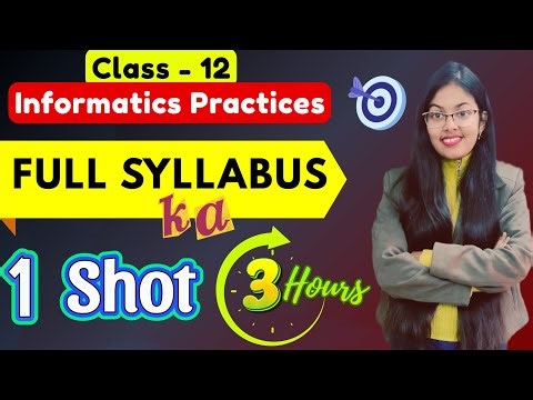 🔥Class 12 Informatics Practices Full Syllabus 1 Shot | ⚡Fatafat Revision of IP in 3 Hours 🎯