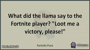 Fortnite - Jokes, Puns, Wordplays, and Laughter