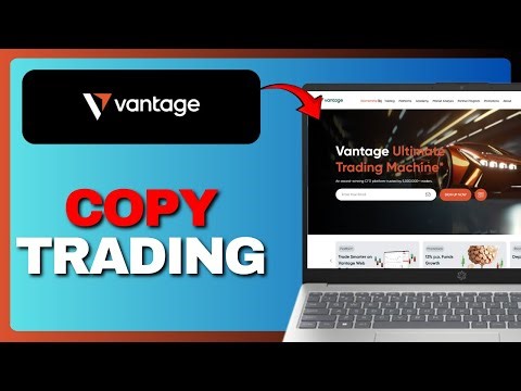 How To Copy Trade on Vantage FX Markets – Step by Step (Full Guide) 2026!