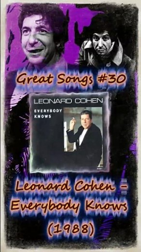 Great Songs №30. Leonard Cohen - Everybody Knows (1988)