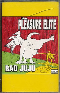 The Pleasure Elite - Bad Juju