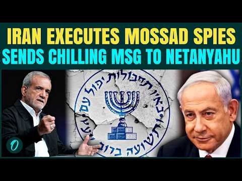 Iran EXECUTES Two Mossad Spies; Dismantle Israeli Network | Netanyahu In PANIC