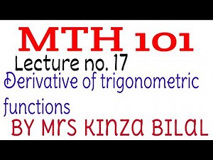 MTH101 lecture 17 | Derivatives of Trigonometric Function | Kinza Bilal