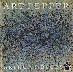 Art Pepper - Arthur's Blues