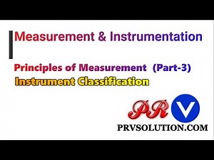ELECTRONIC INSTRUMENTATION AND MEASUREMENT-Classification of Instrument (PRINCIPLES OF MEASUREMENT)