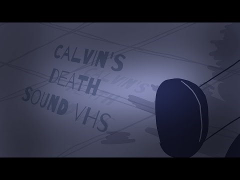 Calvin's death sound vhs (Made in capcut)