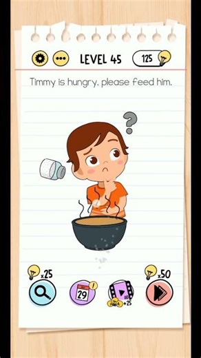 Brain Test Level 45 – Timmy Is Hungry Please Feed Him | Full Solution & Gameplay