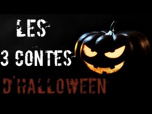[creepypasta FR] The 3 Halloween Tales