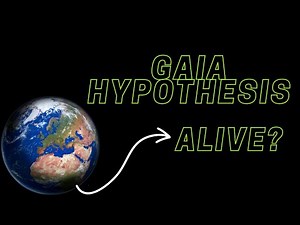 Gaia Hypothesis: Exploring Earth as a Living Organism