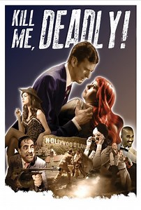 Kill Me, Deadly Summary, Trailer, Cast, Where to Watch and More