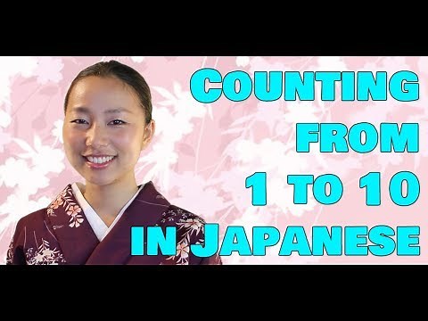 How to Count to Ten in Japanese