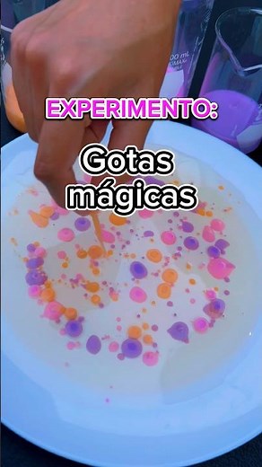 Gotas mágicas 🧚‍♀️ - Experimentos Caseros