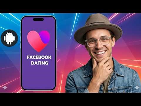 How To Use and Activate Facebook Dating on Android (2026) | Fast & Easy