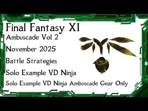 FFXI - Ambuscade Vol Two November 2025 Battle Strategies and Examples